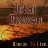 Vital Mission : Reason to Live